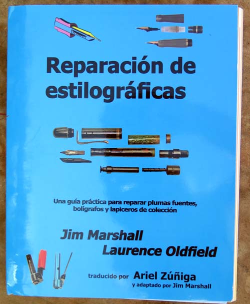 REPARATION de ESTILOGRAPHICAS - EN ESPANOL - BY DR. JIM MARSHALL